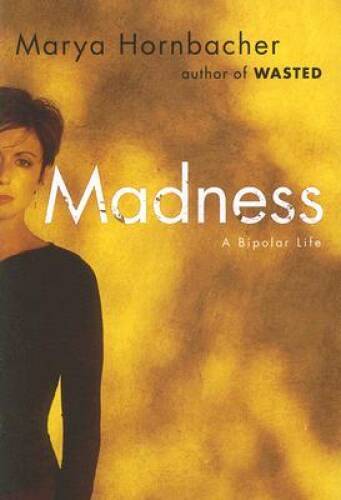 Madness bipolar life - madness:,